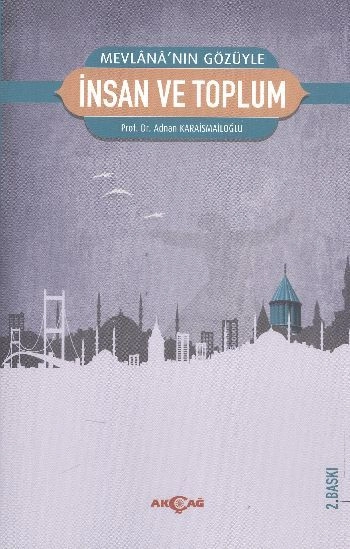 Mevlana'nın Gözüyle İnsan ve Toplum, Adnan Karaismailoğlu