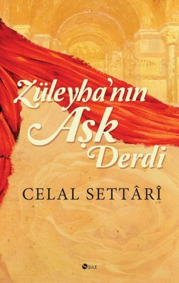 Züleyha'nın Aşk Derdi, Celal Settari, Şule Yayınları