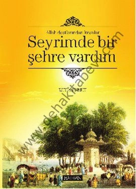 Seyrimde Bir Şehre Vardım, Ruhan Umut