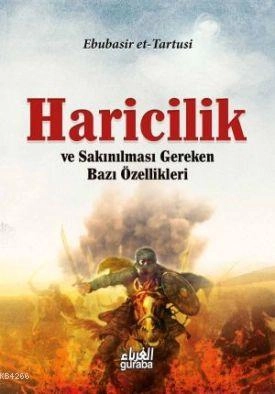 Haricilik ve Sakınılması Gereken Bazı Özellikleri, Ebu Basir Et Tartusi
