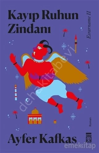 Kayıp Ruhun Zindanı, Esrarname 2, Ayfer Kafkas