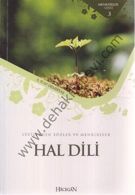 Sufilerden Sözler ve Menkıbeler - Hal Dili, A, Suat Demirtaş