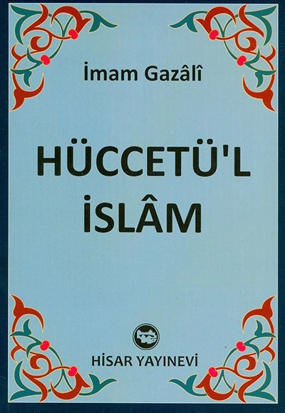 Hüccetül İslam, ey oğul, İmam Gazali, Hisar Yayınları