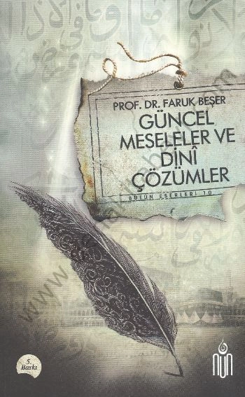 Güncel Meseleler ve Dini Çözümler, Faruk Beşer