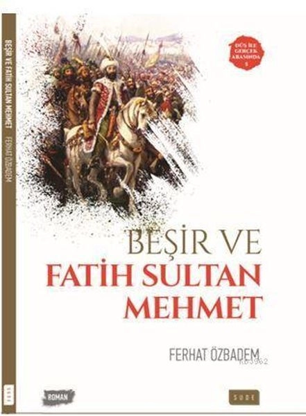 Beşir Ve Fatih Sultan Mehmet, Sude