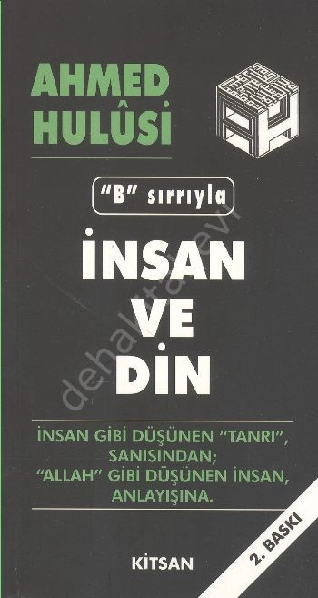 İnsan ve Din/''B'' Sırrıyla, Ahmed Hulusi