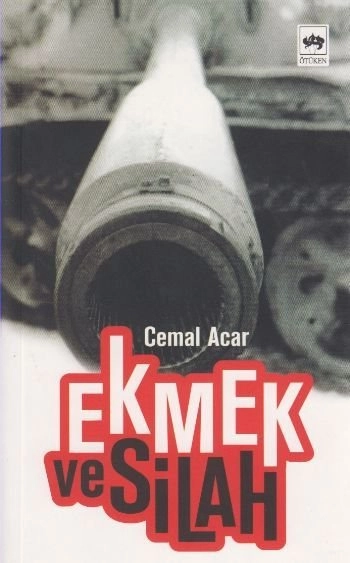 Ekmek ve Silah, Cemal Acar