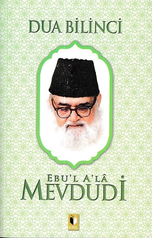 Dua Bilinci-Mevdudi, Ehil Yayınları