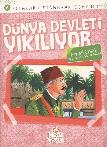 Dünya Devleti Yıkılıyor, İsmail Çolak