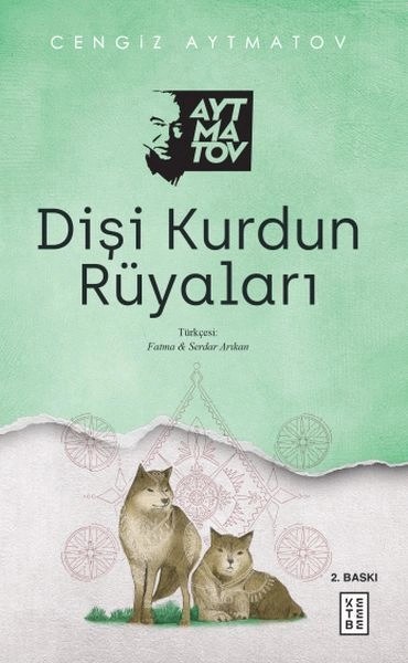 Dişi Kurdun Rüyaları, Cengiz Aytmatov