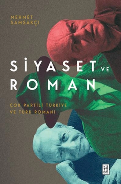 Siyaset ve Roman, Mehmet Samsakçı