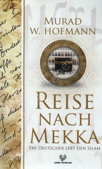 Raisa Nach Makka, Murad Wilfried Hofmann