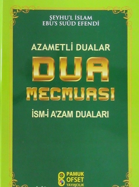 Azametli Dualar, Şeyhu'l İslam Ebu's Suud Efendi