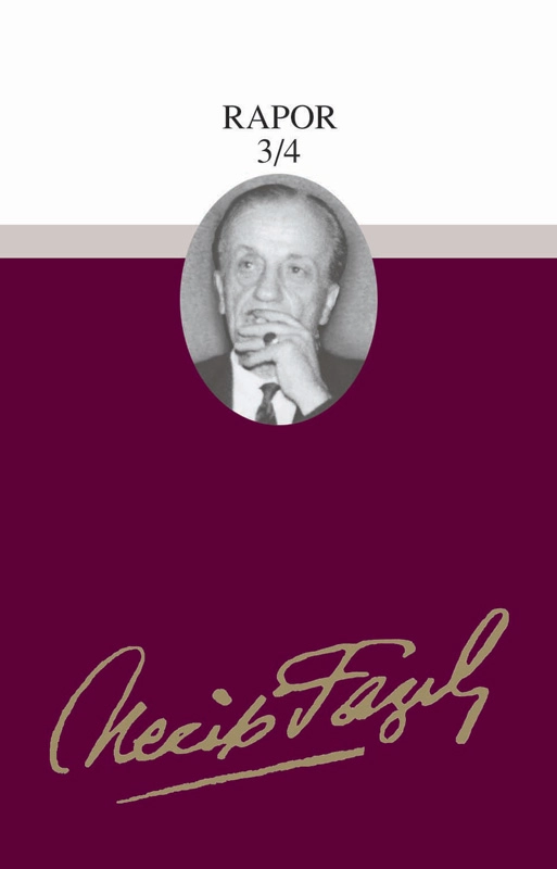 Rapor 3/4 : 70 - Necip Fazıl Bütün Eserleri, Büyük Doğu Yayınları