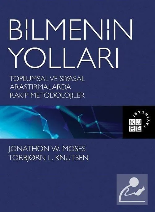 Bilmenin Yolları, Jonathon W. Moses, Torbjørn L. Knutsen