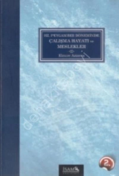Hz. Peygamber Döneminde Çalışma Hayatı ve Meslekler, Elnure Azizova