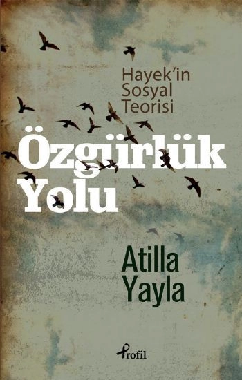 Özgürlük Yolu, Atilla Yayla