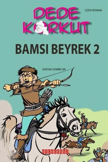 Bamsı Beyrek 2, Serdar Demircan