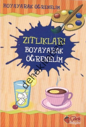 Zıtlıkları Boyayarak Öğrenelim, Çilek Kitaplar