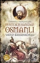 Osmanlı Padişahları Muhteşem Hanedan Osmanlı, Ensar Neşriyat