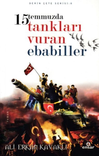 15 Temmuzda Tanları Vuran Ebabiller, Ensar Neşriyat