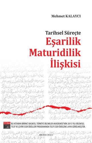 Tarihsel Süreçte Eşarilik Maturidilik İlişkisi, Ankara Okulu Yayınları