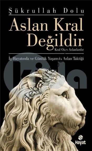 Aslan Kral Değildir; Kral Olan Aslanlardır