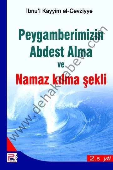 Hz. Peygamberimizin Abdest Alma ve Namaz Kılma Şekli
