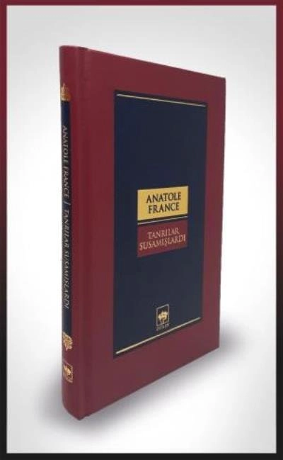 Tanrılar Susamışlardı, Anatole France