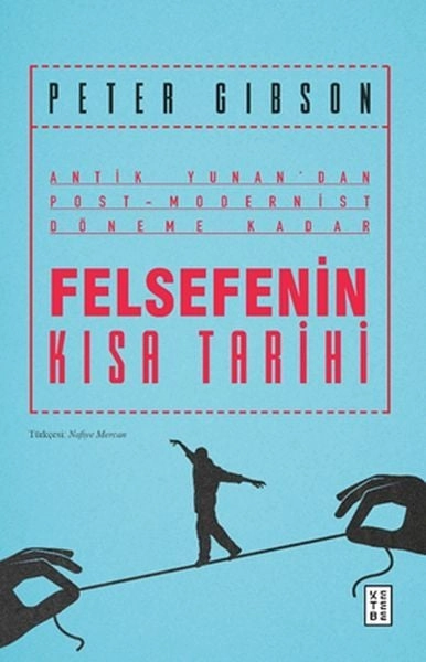 Felsefenin Kısa Tarihi, Peter Gibson