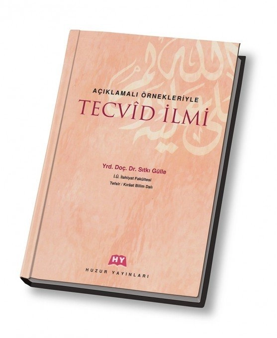 Açıklamalı Örnekleriyle Tecvid İlmi, Huzur Yayınevi