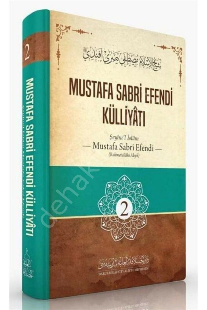 Şeyhülislam Mustafa Sabri Efendi Külliyâtı (2. Cilt)