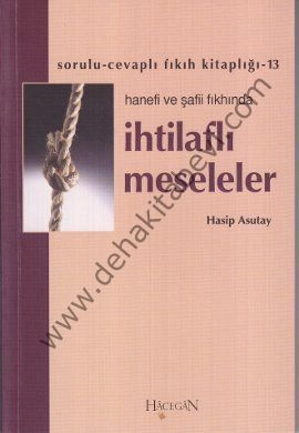 Hanefi ve Şafii Fıkhında İhtilaflı Meseleler, Hasip Asutay