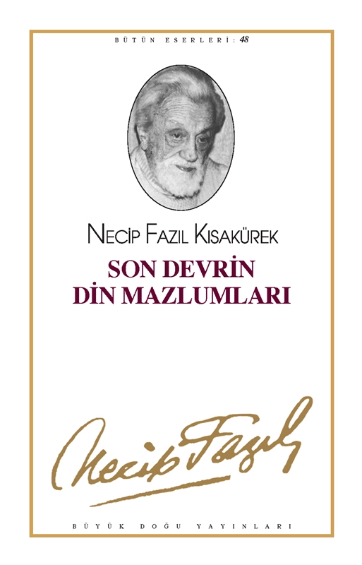 Son Devrin Din Mazlumları, Necip Fazıl Kısakürek