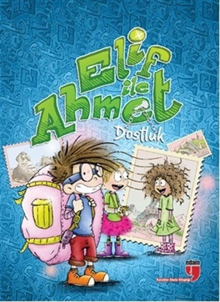 ELİF İLE AHMET - DOSTLUK