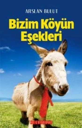 Bizim Köyün Eşşekleri, Dr.Arslan Bulut