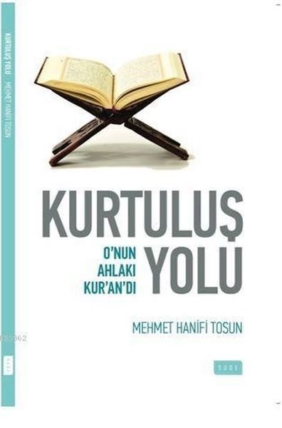 Kurtuluş Yolu-Onun Ahlakı Kurandı, Sude