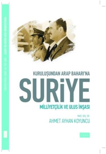 Kuruluşundan Arap Baharına Suriye, Sude