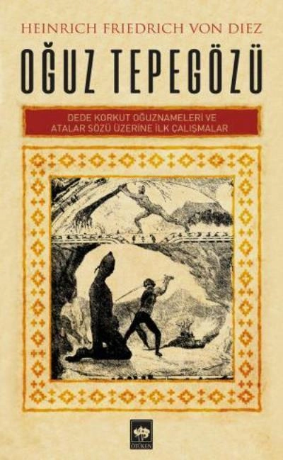 Oğuz Tepegözü, Heinrich Friedrich Von Diez