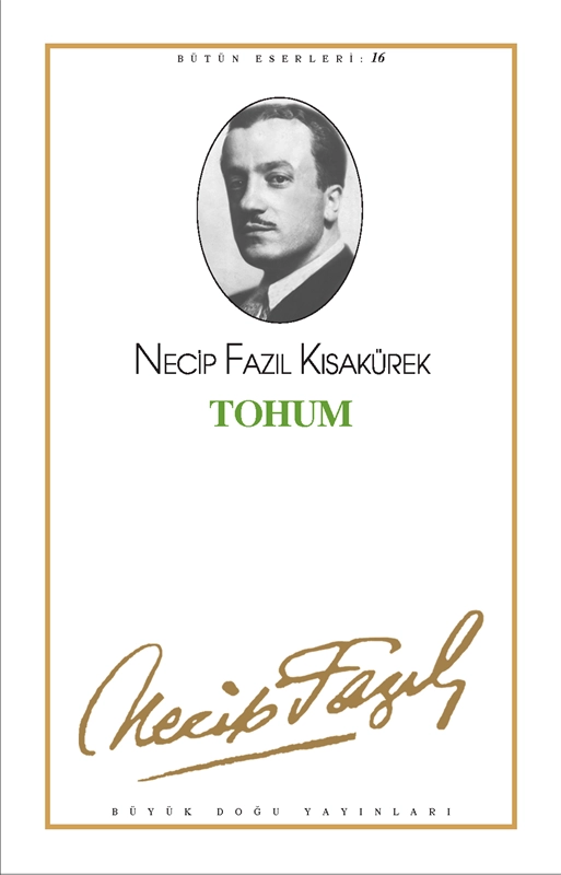 Tohum, Necip Fazıl Kısakürek