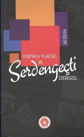Osman Yüksel ve Serdengeçti Dergisi, Ali Özcan