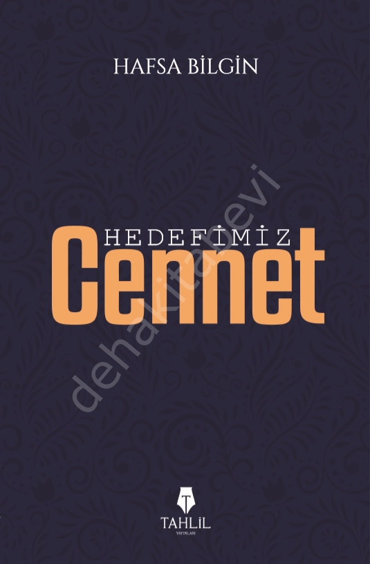 Hedefimiz Cennet, Hafsa Bilgin