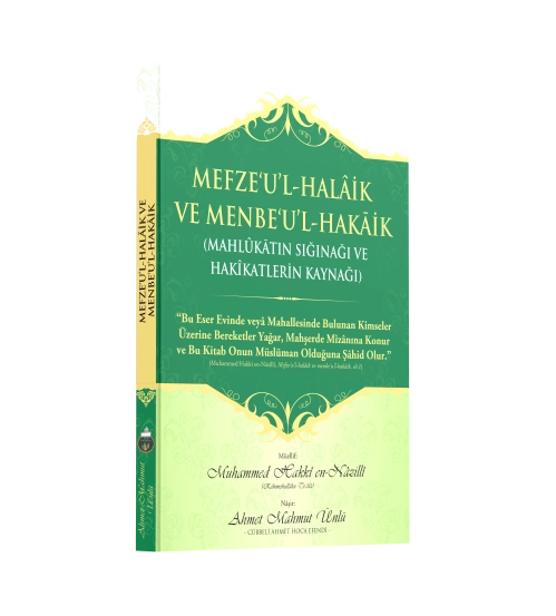 MEFZEUL HALAİK VE MENBEUL HAKAİK