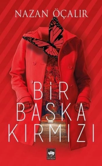 Bir Başka Kırmızı, Nazan Öçalır