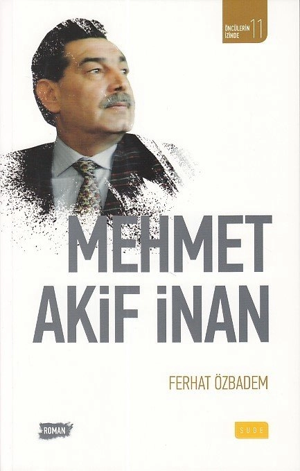 Mehmet Akif İnan, Sude