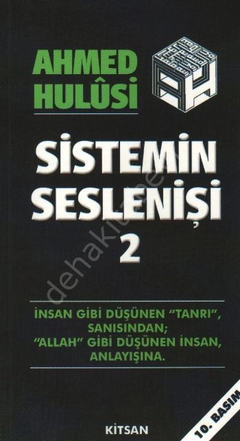 Sistemin Seslenişi 2, Ahmed Hulusi