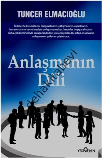 Anlaşmanın Dili, Tuncer Elmacıoğlu