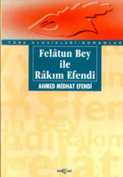 Felatun Bey İle Rakım Efendi, Ahmet Mithat Efendi