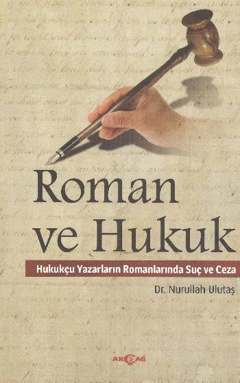 Roman ve Hukuk, Nurullah Ulutaş