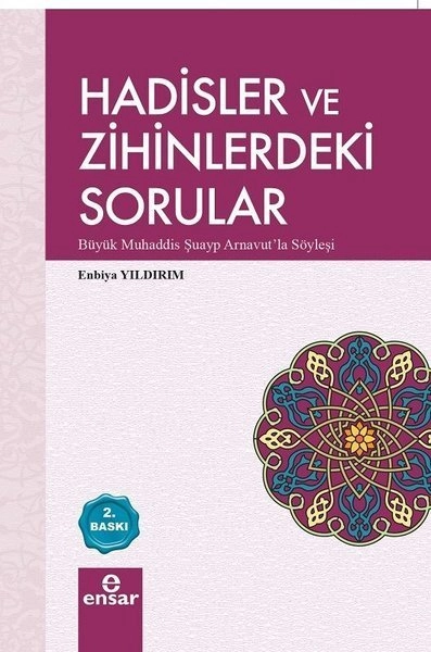Hadisler Ve Zihinlerdeki Sorular, Enbiya Yıldırım